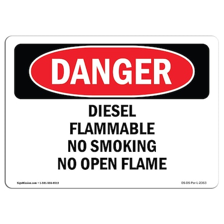 Signmission OSHA Danger, Diesel Flammable No Smoking No Open Flame, 10in X 7in Decal, 7" W, 10" L, Landscape OS-DS-D-710-L-2363